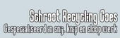 Schrootrecycling Goes, 's-Gravenpolder