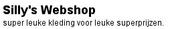 Silly's Webshop, Honselersdijk