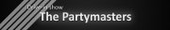 The Partymasters, Hoek